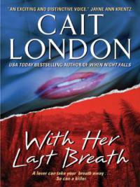 With Her Last Breath - Cait London