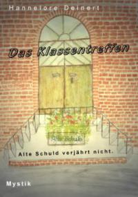 Das Klassentreffen - Hannelore Deinert