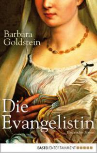Die Evangelistin - Barbara Goldstein
