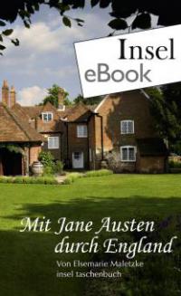 Mit Jane Austen durch England - Elsemarie Maletzke