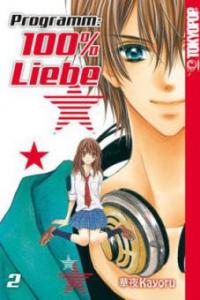 Programm: 100% Liebe. Bd.2 - Kayoru