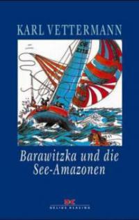 Barawitzka und die See-Amazonen - Karl Vettermann