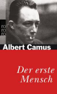 Der erste Mensch - Albert Camus
