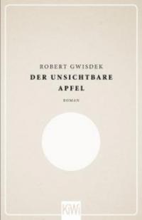 Der unsichtbare Apfel - Robert Gwisdek