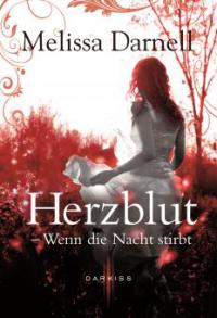 Herzblut - Wenn die Nacht stirbt - Melissa Darnell