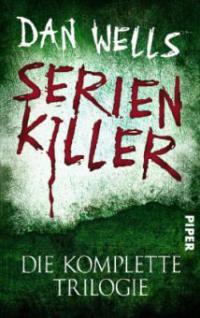Serienkiller - Die komplette Trilogie - Dan Wells