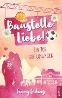 Baustelle: Liebe! - Finny Ludwig