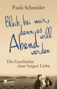 Bleib bei mir, denn es will Abend werden - Paula Schneider