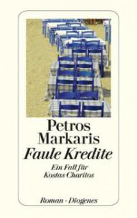 Faule Kredite - Petros Markaris