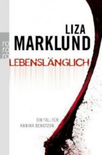 Lebenslänglich - Liza Marklund