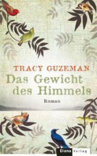 Das Gewicht des Himmels - Tracy Guzeman