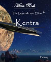 Kentra - Mira Roth