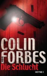 Die Schlucht - Colin Forbes