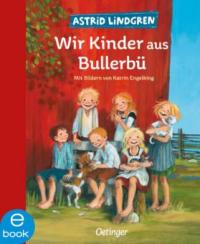 Wir Kinder aus Bullerbü - Astrid Lindgren