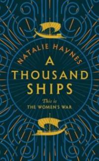 A Thousand Ships - Natalie Haynes