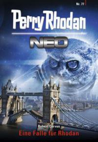 Perry Rhodan Neo 77: Eine Falle für Rhodan - Robert Corvus