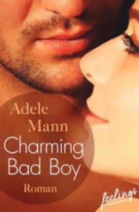 Charming Bad Boy - Adele Mann