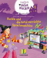 Hexe Huckla und die total verrückte Sprachmaschine, m. Audio-CD - Thomas Lange, Maricel Wölk