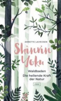 Shinrin Yoku - Waldbaden - Annette Lavrijsen