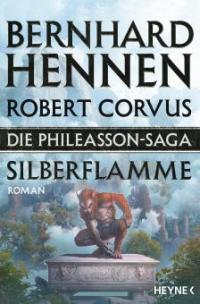 Die Phileasson-Saga - Silberflamme - Bernhard Hennen, Robert Corvus