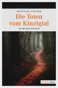 Die Toten vom Kinzigtal - Matthias Fischer