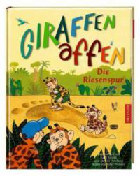 Giraffenaffen 04 - Die Riesenspur - Cally Stronk, Steffen Herzberg