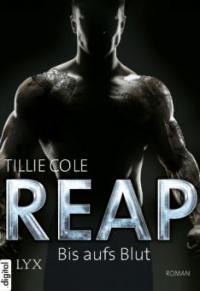 REAP - Bis aufs Blut - Tillie Cole