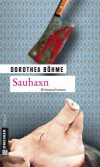 Sauhaxn - Dorothea Böhme