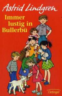 Immer lustig in Bullerbü - Astrid Lindgren