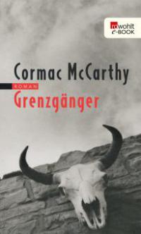 Grenzgänger - Cormac McCarthy