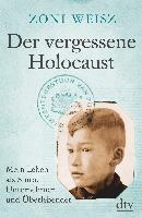 Der vergessene Holocaust - Zoni Weisz