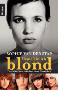 Heute bin ich blond - Sophie Van Der Stap