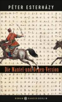 Die Mantel-und-Degen-Version - Péter Esterházy