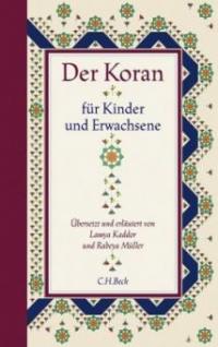 Der Koran für Kinder und Erwachsene, Arabisch-Deutsch - Lamya Kaddor, Rabeya Müller