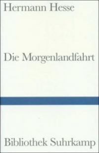 Die Morgenlandfahrt - Hermann Hesse