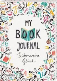 My Book Journal. Seitenweise Glück - Rebecca Wiltsch