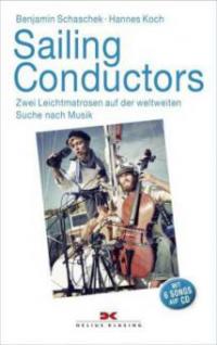 Sailing Conductors - Benjamin Schaschek, Hannes Koch