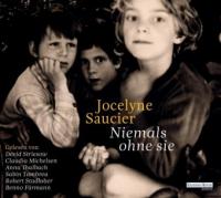 Niemals ohne sie, 6 Audio-CDs - Jocelyne Saucier