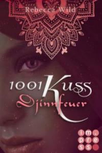 1001 Kuss: Djinnfeuer (Band 1) - Rebecca Wild