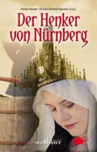 Der Henker von Nürnberg: Historische Romane - Ursula Schmid-Speer, Anne Hassel