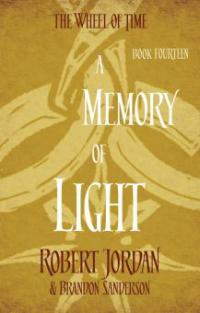 A Memory Of Light - Brandon Sanderson, Robert Jordan