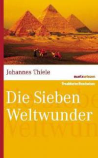 Die Sieben Weltwunder - Johannes Thiele