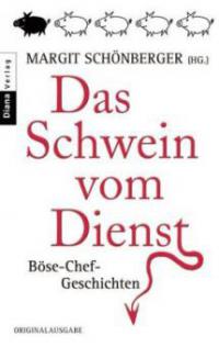 Das Schwein vom Dienst - 