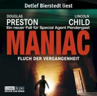 Maniac, Fluch der Vergangenheit, 6 Audio-CDs - Douglas Preston, Lincoln Child