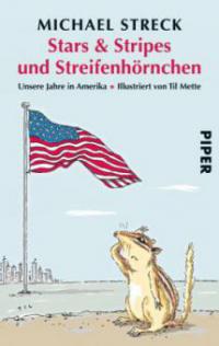 Stars, Stripes und Streifenhörnchen - Michael Streck