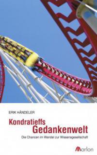 Kondratieffs Gedankenwelt - Erik Händeler