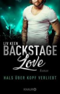 Backstage Love - Hals über Kopf verliebt - Liv Keen
