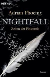 Nightfall - Zeiten der Finsternis - Adrian Phoenix