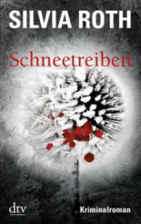 Schneetreiben - Silvia Roth