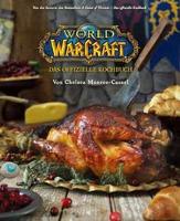 World of Warcraft: Das offizielle Kochbuch - Chelsea Monroe-Cassel